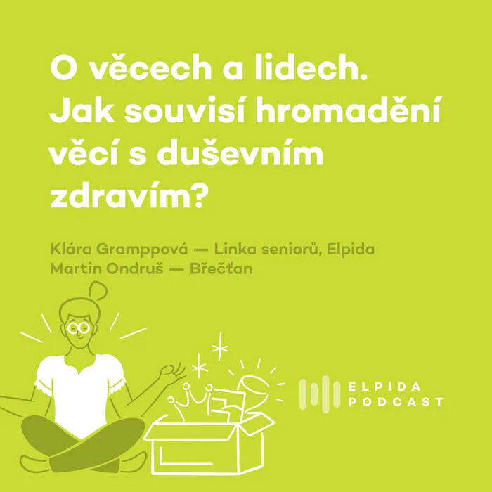O věcech a lidech. Jak souvisí hromadění věcí s duševním zdravím?